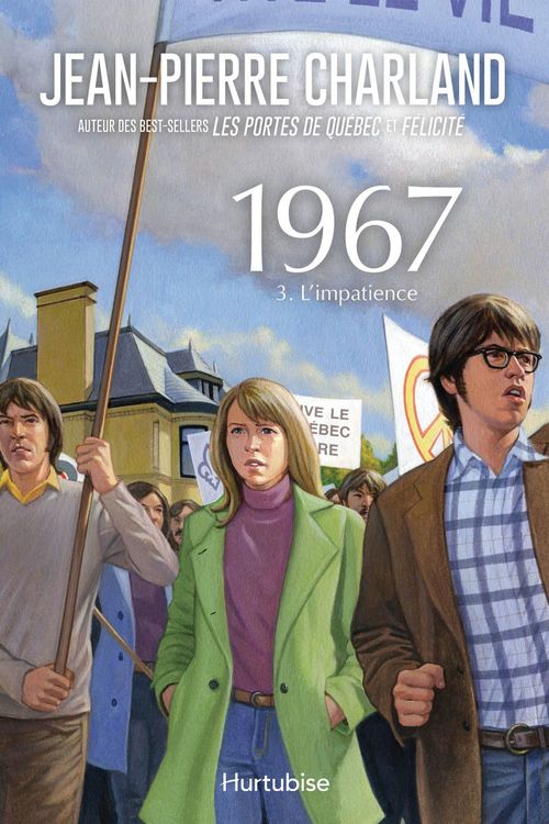 ebook cover of 1967 T3 - L'impatience, by Jean-Pierre Charland