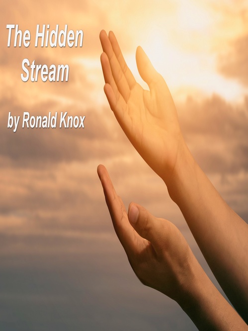ebook cover of The Hidden Stream, by Ronald Knox