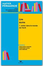 Couverture ebook de Hatier Pédagogie - Lire, écrire. Tome 1 : Entrer dans le monde de l'écrit, de Collectif