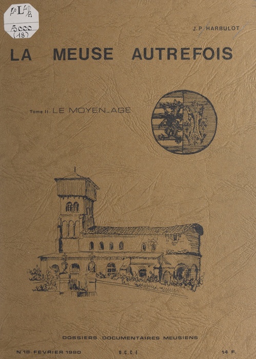 Couverture ebook de La Meuse autrefois (2). Le Moyen-Âge, de Jean-Pierre Harbulot