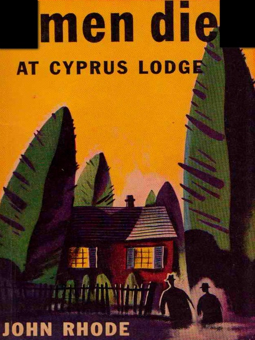 ebook cover of Men Die at Cyprus Lodge, by John Rhode