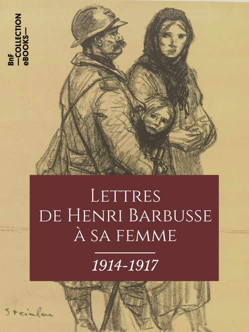 Couverture ebook de Lettres de Henri Barbusse à sa femme, 1914-1917, de Henri Barbusse