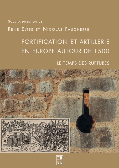 Couverture ebook de Fortification et artillerie en Europe autour de 1500 : le temps des ruptures, de