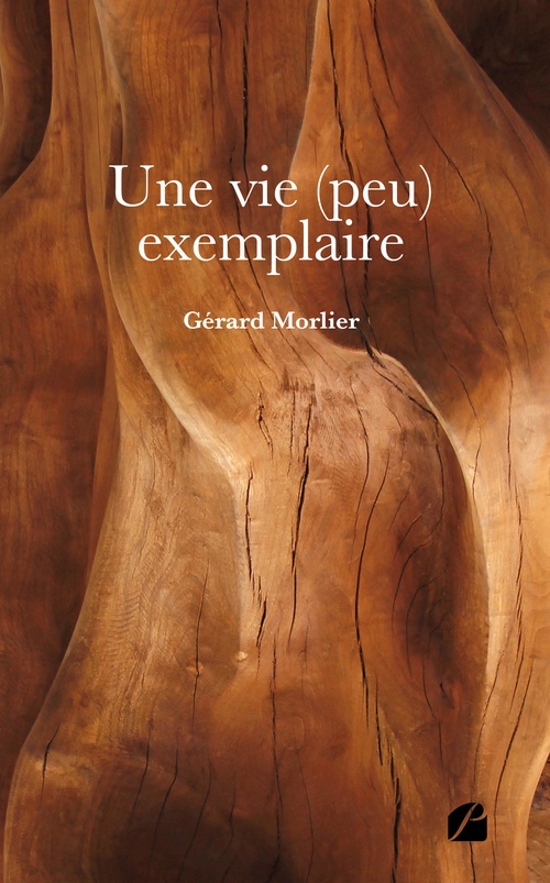 Couverture ebook de Une vie (peu) exemplaire, de Gérard Morlier