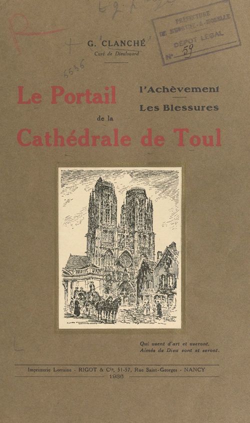 Couverture ebook de Le portail, l'achèvement, les blessures de la cathédrale de Toul, de Gustave Clanche
