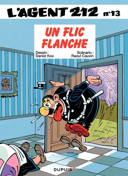 Couverture ebook de L'Agent 212 - Tome 13 - Un flic flanche, de Raoul Cauvin, Daniel Kox