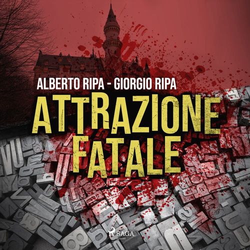 Couverture audiobook de Attrazione fatale, de Alberto Ripa, Giorgio Ripa