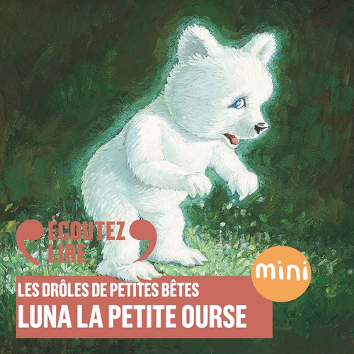 Couverture audiobook de Luna la petite ourse - Les Drôles de Petites Bêtes, de Antoon Krings