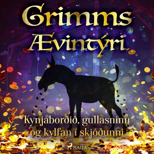 Couverture audiobook de Kynjaborðið, gullasninn og kylfan í skjóðunni, de GrimmsbræðUr
