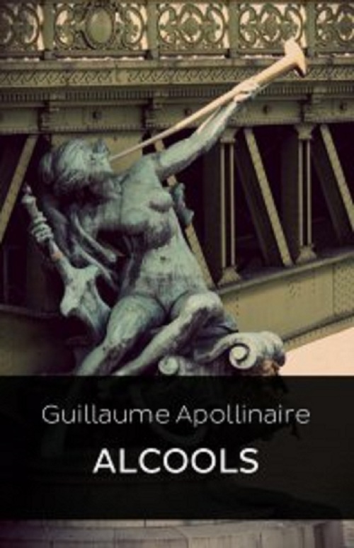 Couverture ebook de ALCOOLS (Edition Intégrale - Version Entièrement Illustrée), de Guillaume Apollinair