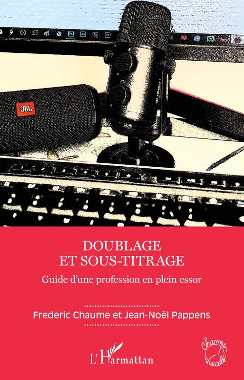 Couverture ebook de Doublage et sous-titrage, de Fréderic Chaume, Jean-noël Pappens
