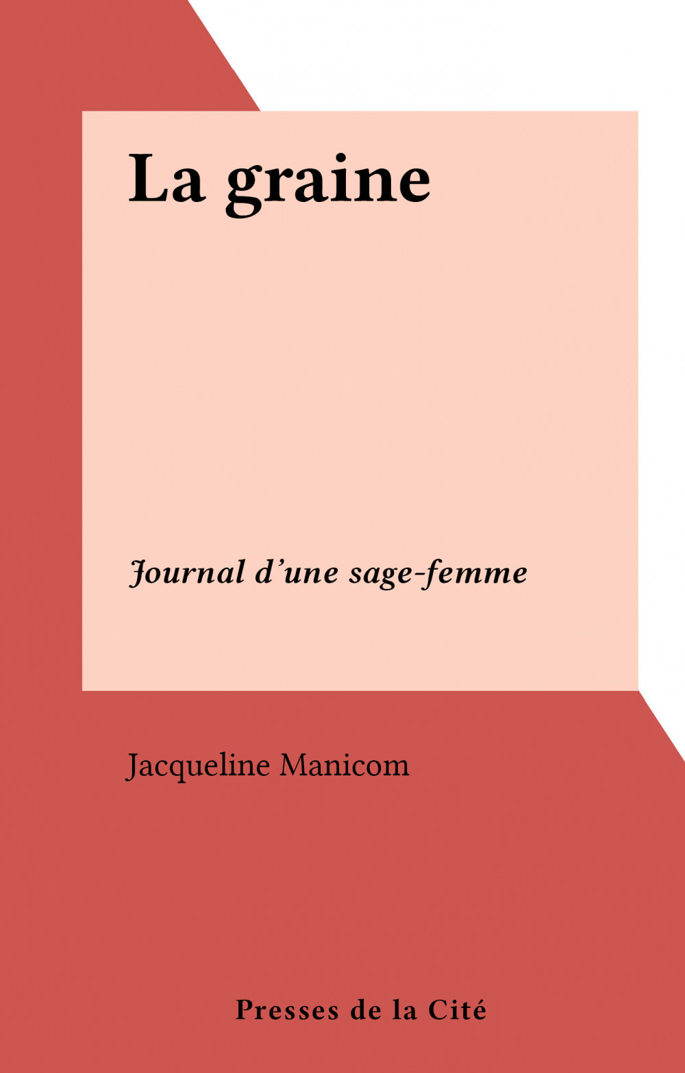 Couverture ebook de La graine, de Jacqueline Manicom