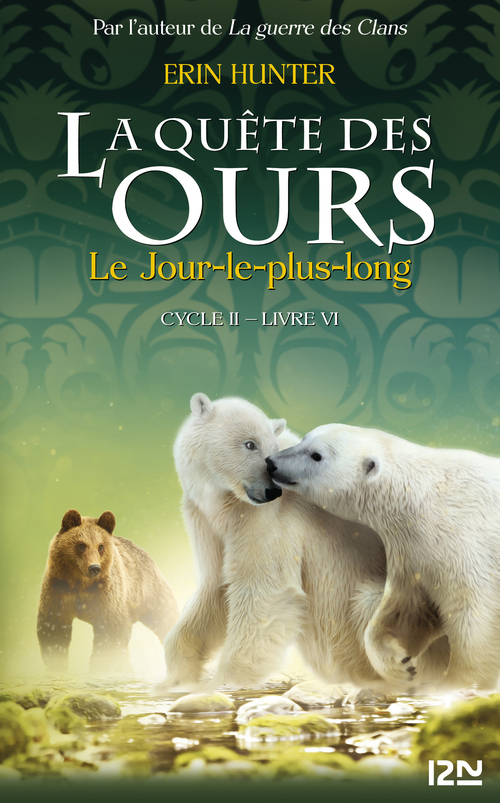 Couverture ebook de La quête des ours cycle II - tome 6 Le Jour-le-plus-long, de Erin Hunter