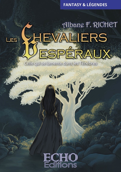 ebook cover of Les Chevaliers Vespéraux - Celle qui se lamente dans les Ténèbres, by Albane F. Richet