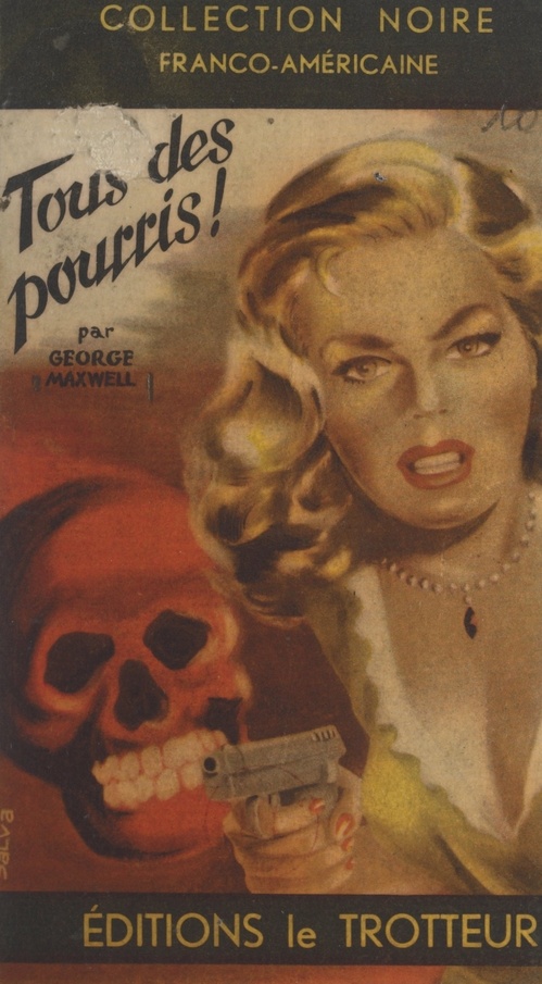 ebook cover of Tous des pourris !, by George Maxwell