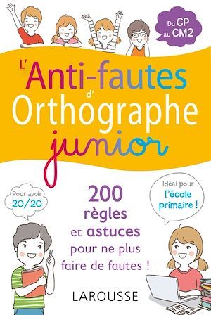 Couverture ebook de L'anti-fautes d'orthographe junior, de Collectif