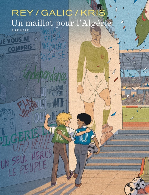 ebook cover of Un maillot pour l'Algérie, by Kris, Bertrand Galic, Javi Rey