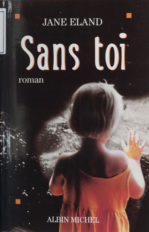 Couverture ebook de Sans toi, de Jane Eland