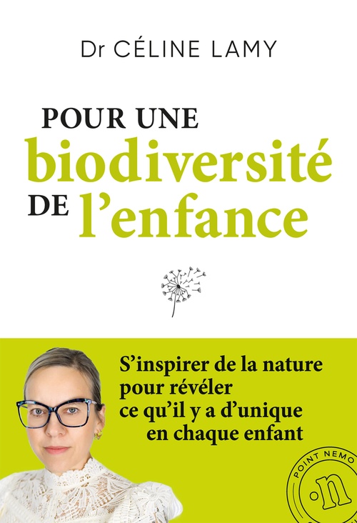 ebook cover of Pour une biodiversité de l'enfance. S'inspirer de la nature pour révéler ce qu'il y a d'unique en chaque enfant, by Cécile Lamy