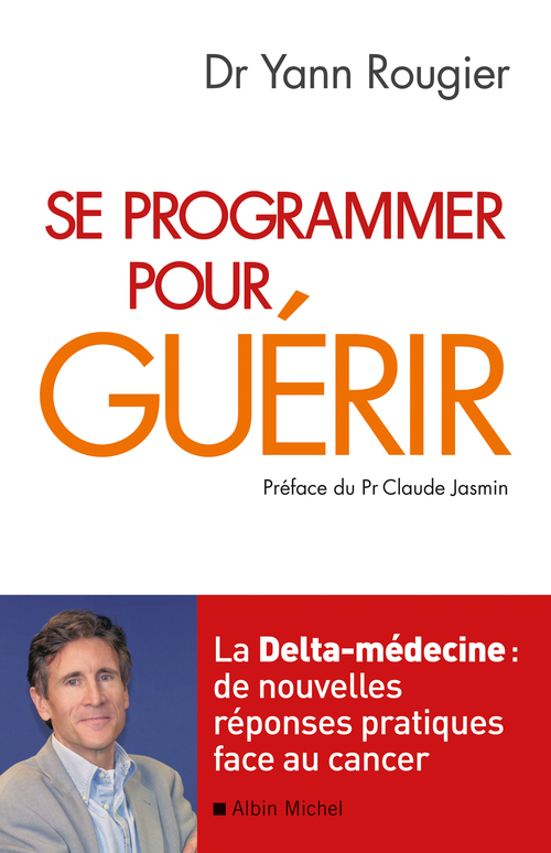 Couverture ebook de Se programmer pour guérir, de Yann Rougier