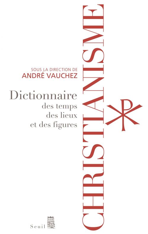 Couverture ebook de Christianisme - Dictionnaire des temps, des lieux et des figures, de Collectif