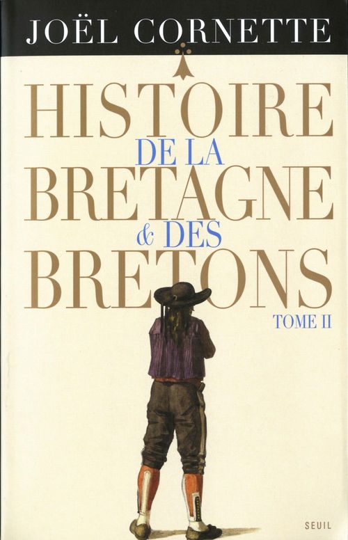 Couverture ebook de Histoire de la Bretagne et des Bretons t2. Des Lumières au XXIe siècle, de Cornette Joel