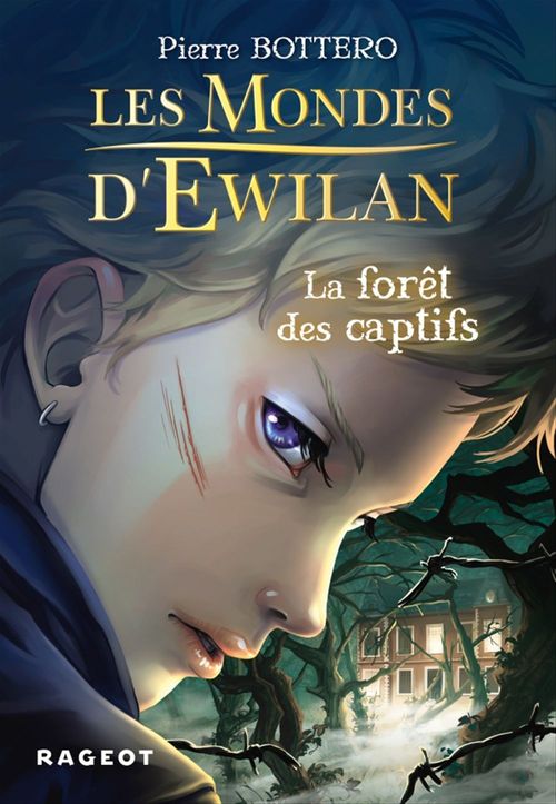 ebook cover of Les Mondes d'Ewilan - La forêt des captifs, by Pierre Bottero