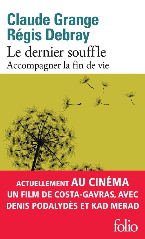 ebook cover of Le dernier souffle. Accompagner la fin de vie, by Régis Debray