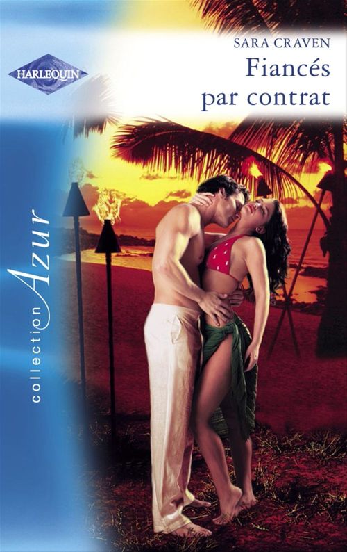 Couverture ebook de Fiancés par contrat (Harlequin Azur), de Sara Craven