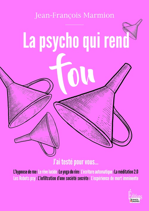 ebook cover of La psycho qui rend fou. J'ai testé pour vous ..., by Jean-François Marmion