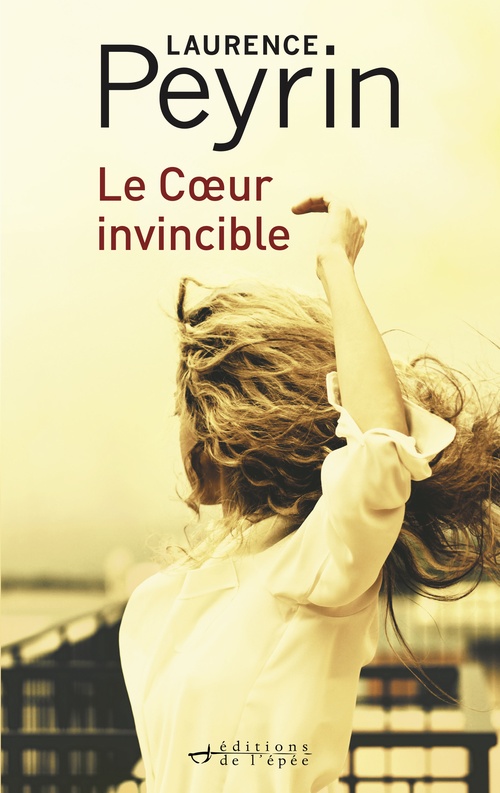 ebook cover of Le Coeur invincible, by Laurence Peyrin