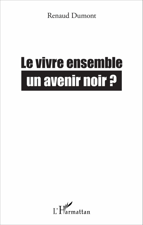 Couverture ebook de Le vivre ensemble, de Renaud Dumont