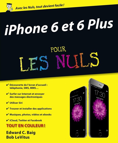 Couverture ebook de IPhone 6 et 6 Plus Pour les Nuls, de Edward C. Baig, Bob LeVitus