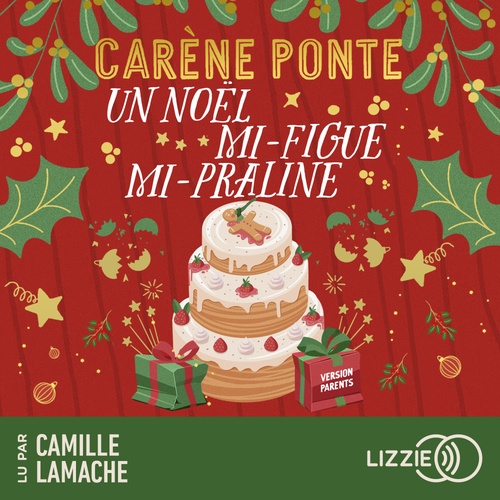 Couverture audiobook de Un Noël mi-figue, mi-praline, de Carène Ponte