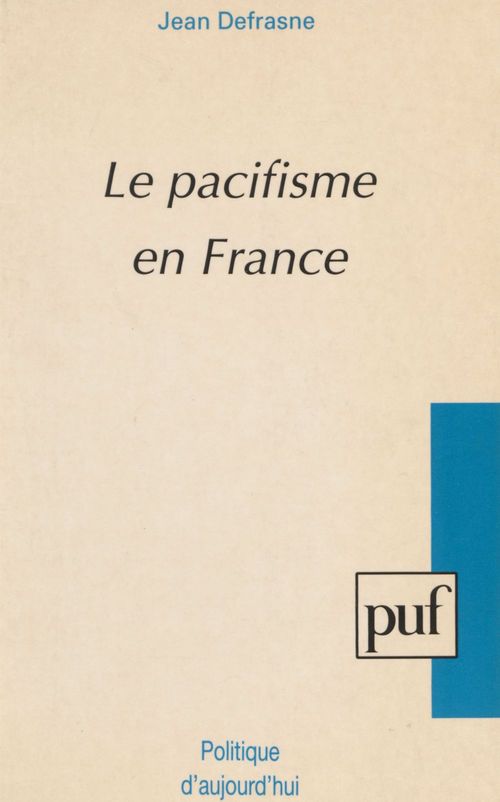 ebook cover of Le Pacifisme en France, by Jean Defrasne