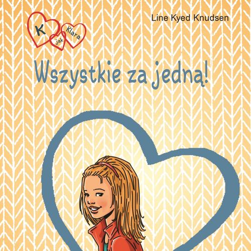 audiobook cover of K jak Klara 5 - Wszystkie za jedna!, by Line Kyed Knudsen
