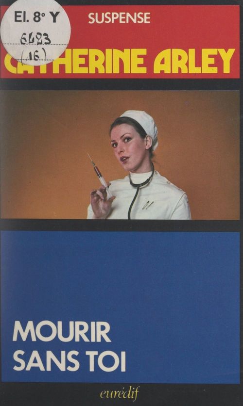 ebook cover of Mourir sans toi, by Catherine Arley