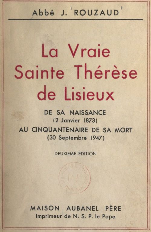 ebook cover of La vraie Sainte Thérèse de Lisieux, by J. Rouzaud