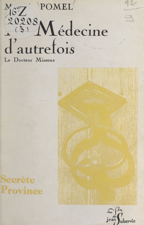 Couverture ebook de La médecine d'autrefois, d'après des documents inédits, de Marie-Louise Pomel