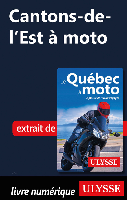 ebook cover of Cantons de L'Est à moto, by Hélène Boyer, Odile Mongeau