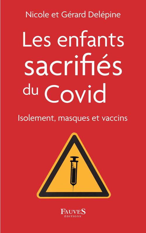 ebook cover of Les enfants sacrifiés du covid, by Gérard Delépine, Nicole Delépine