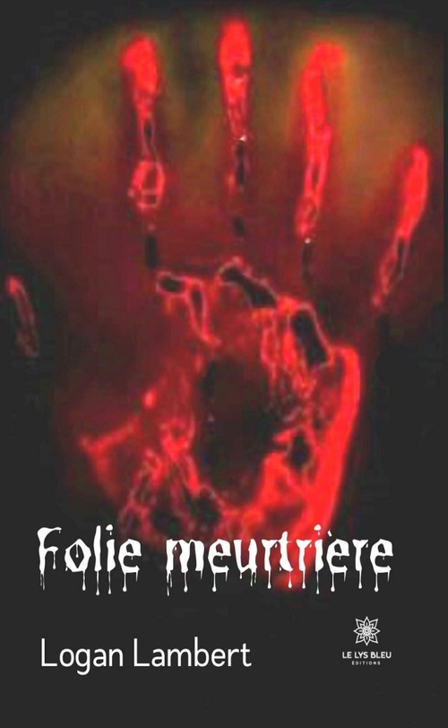 Couverture ebook de Folie meurtrière, de Logan Lambert