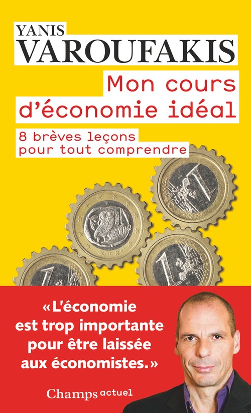 Couverture ebook de Mon cours d'économie idéal, de Yanis Varoufakis