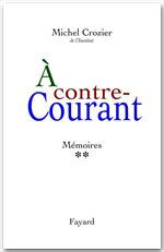Couverture ebook de À contre-courant, de Michel Crozier