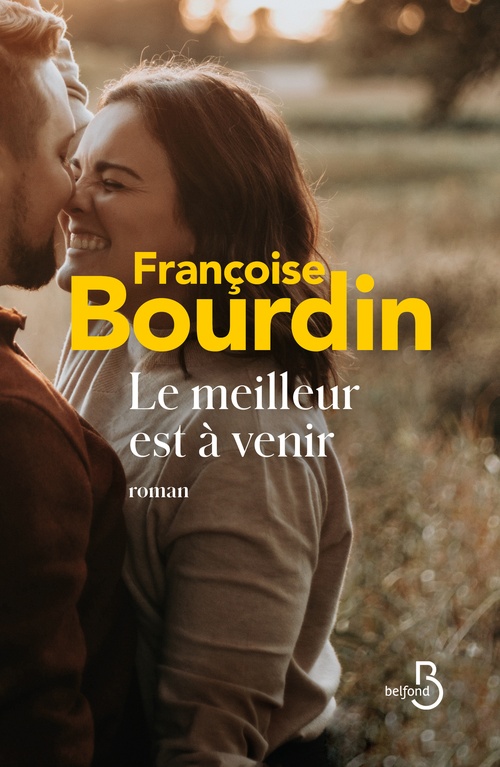 Couverture ebook de Le meilleur est à venir, de Françoise Bourdin