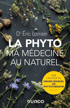 ebook cover of La phyto, ma médecine au naturel, by Eric Lorrain