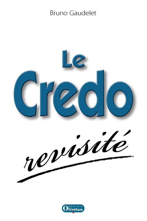 Couverture ebook de Le Credo revisité, de Bruno Gaudelet