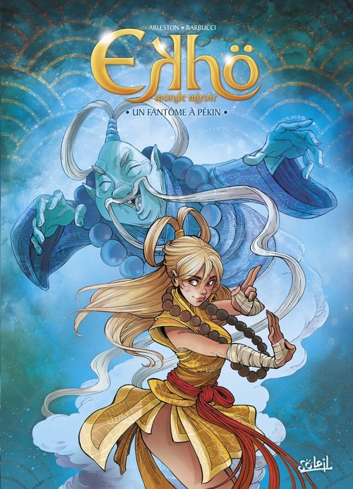 Couverture ebook de Ekhö monde miroir T10 - Un fantôme à Pékin, de Christophe Arleston