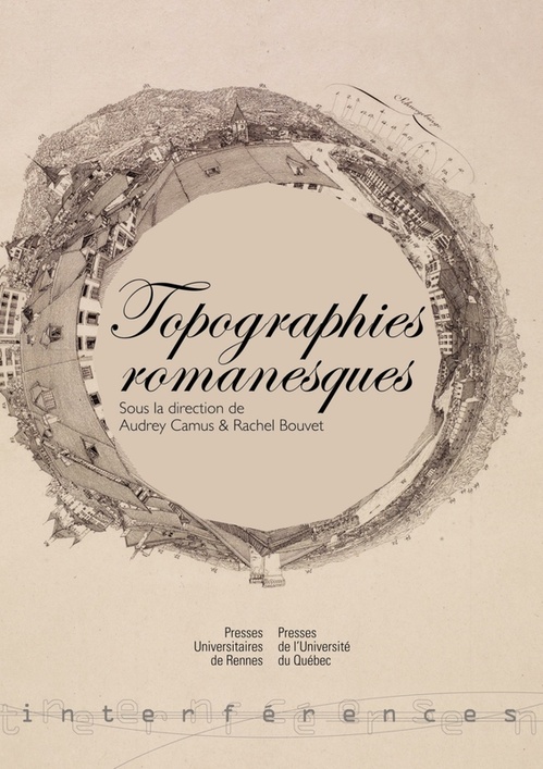 Couverture ebook de Topographies romanesques, de Rachel Bouvet, Audrey Camus