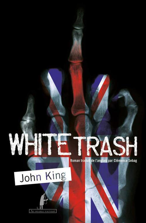 ebook cover of WHITE TRASH, by John King, Clemence Sebag